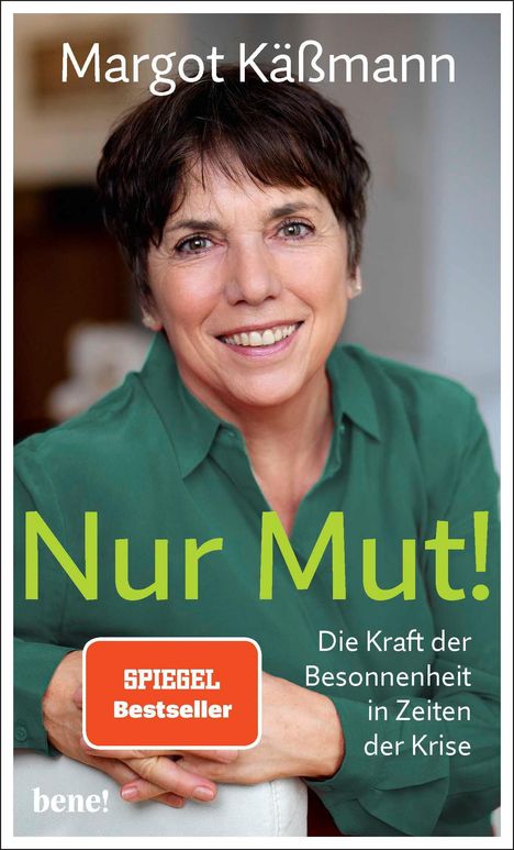 Margot Käßmann: Nur Mut! - Die Kraft der Besonnenheit in Zeiten der Krise, Buch