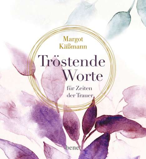 Margot Käßmann: Tröstende Worte für Zeiten der Trauer, Buch