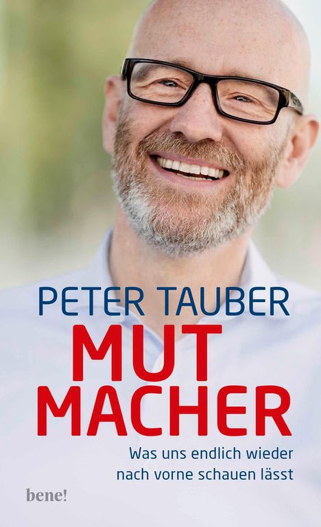 Peter Tauber: Mutmacher, Buch