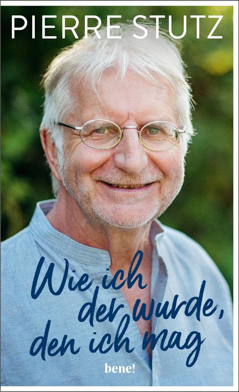 Pierre Stutz: Wie ich der wurde, den ich mag, Buch