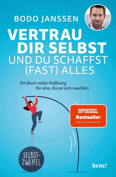 Bodo Janssen: Vertrau dir selbst und du schaffst (fast) alles, Buch