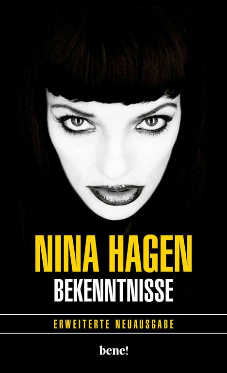Texte: "NINA HAGEN BEKENNTNISSE ERWEITERTE NEUAUSGABE bene!" Eine Illustration zeigt ein Gesicht mit markantem Makeup.