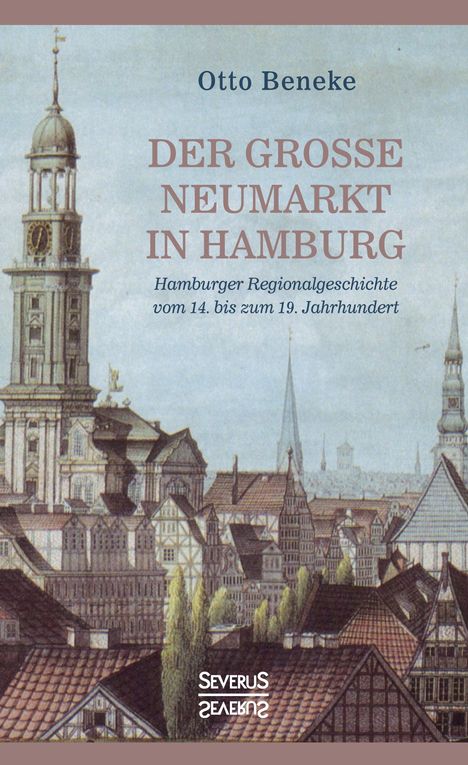 Otto Beneke: Der große Neumarkt in Hamburg, Buch
