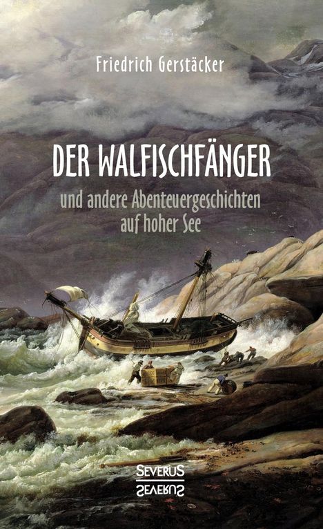 Friedrich Gerstäcker: Der Walfischfänger, Buch