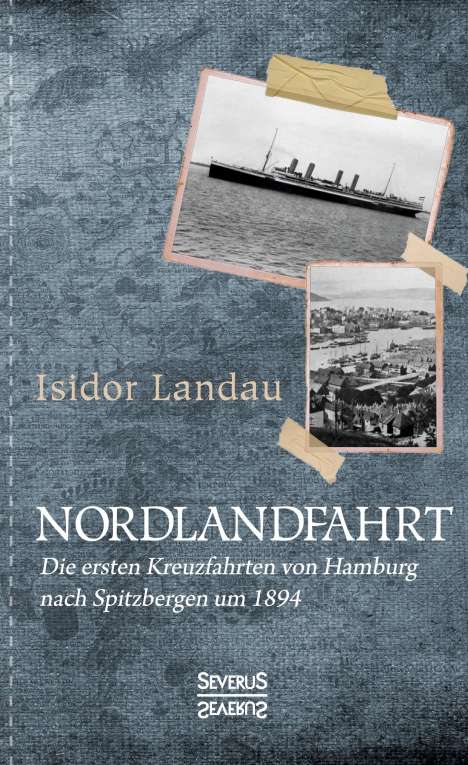 Isidor Landau: Nordlandfahrt, Buch