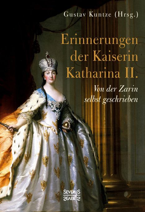Gustav Kuntze: Erinnerungen der Kaiserin Katharina II., Buch