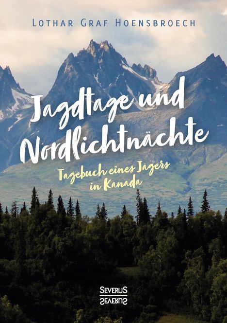 Lothar Graf Hoensbroech: Jagdtage und Nordlichtnächte, Buch