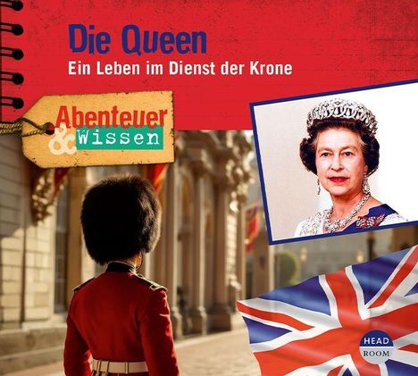 "Die Queen: Ein Leben im Dienst der Krone" steht oben. Unten links ein Soldat, rechts eine britische Flagge und ein Foto der Queen.