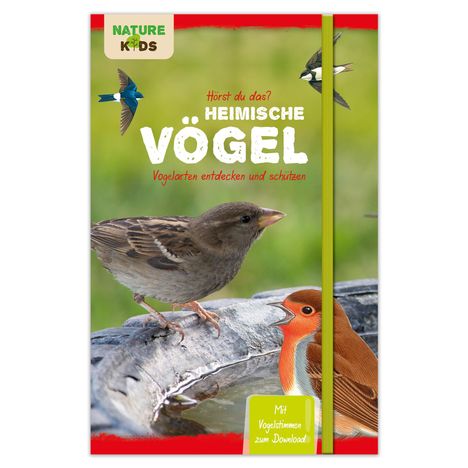 Hörst du das? Heimische Vögel: Vogelarten entdecken und schützen, Buch