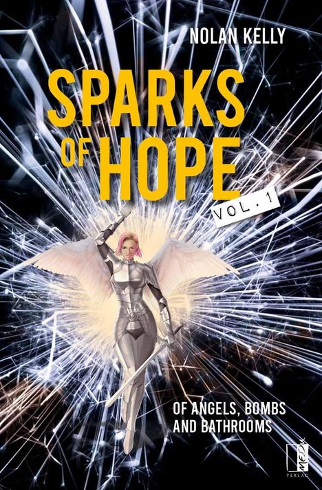 Nolan Kelly: Sparks of Hope, Buch