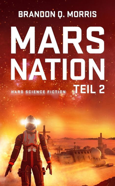 Brandon Q. Morris: Mars Nation 2, Buch