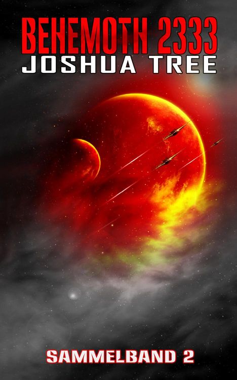 Joshua Tree: Behemoth 2333 - Sammelband 2, Buch