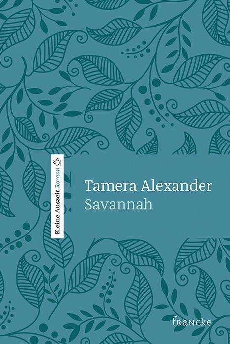 Tamera Alexander: Savannah, Buch