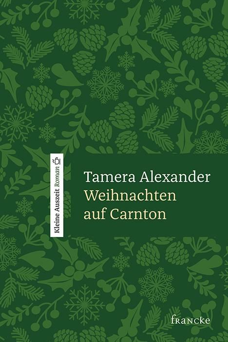 Tamera Alexander: Weihnachten auf Carnton, Buch