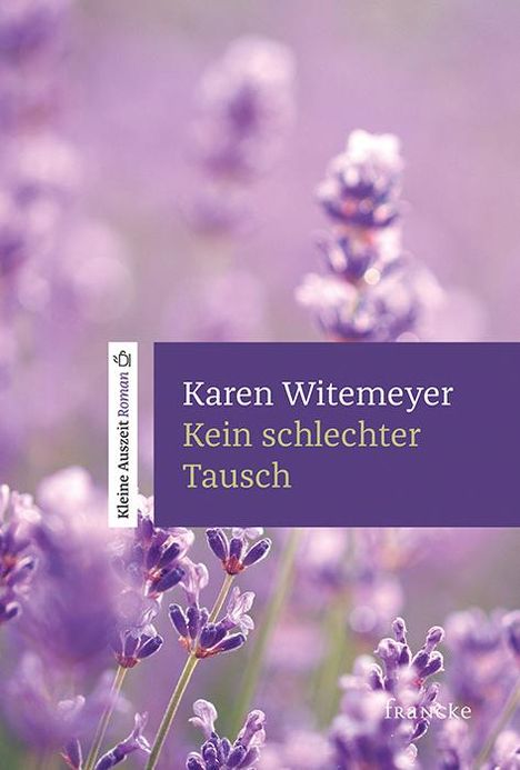 Karen Witemeyer: Kein schlechter Tausch, Buch