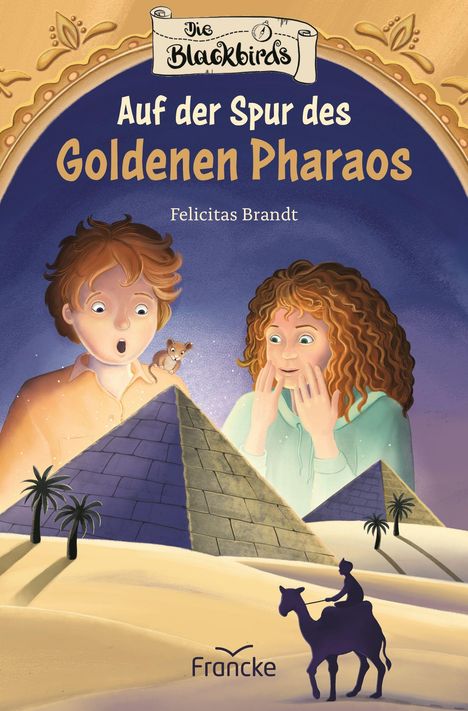 Felicitas Brandt: Die Blackbirds - Auf der Spur des Goldenen Pharaos, Buch