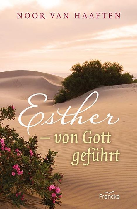 Noor van Haaften: Esther - von Gott geführt, Buch