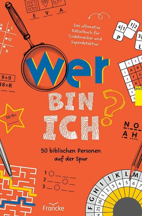 Buchtitel: "Wer bin ich? 50 biblischen Personen auf der Spur." Rätselillustrationen und bunte Designelemente.