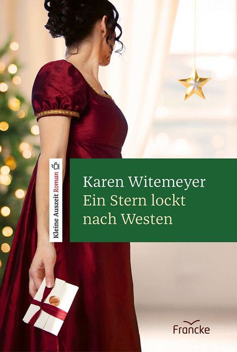 Text: "Karen Witemeyer Ein Stern lockt nach Westen" - Frau in rotem Kleid mit Geschenk, goldener Stern, weihnachtlich.