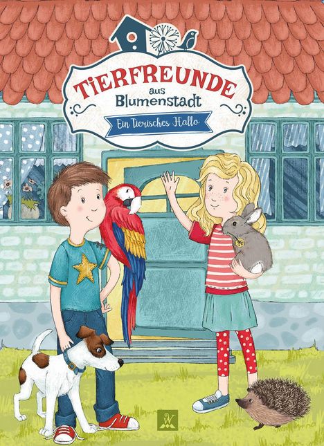 Katharina Abel: Tierfreunde aus Blumenstadt 1: Ein tierisches Hallo, Buch