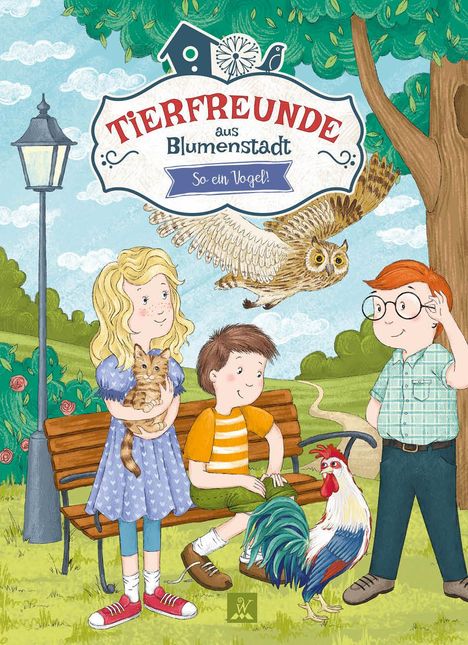 Katharina Abel: Tierfreunde aus Blumenstadt 2: So ein Vogel!, Buch