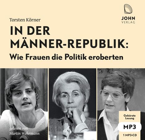 Torsten Körner: Körner, T: In der Männerrepublik/MP3-CD, Diverse