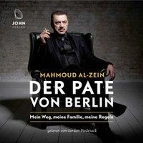 Mahmoud Al-Zein: Der Pate von Berlin: Mein Weg, meine Familie, meine Regeln, MP3-CD