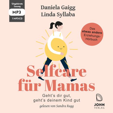 Daniela Gaigg: Gaigg, D: Selfcare für Mamas: Geht's dir gut.../MP3-CD, Diverse