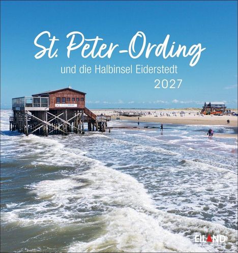 "St. Peter-Ording und die Halbinsel Eiderstedt 2027." Eine Holzstruktur steht in der Brandung am Strand unter blauem Himmel.