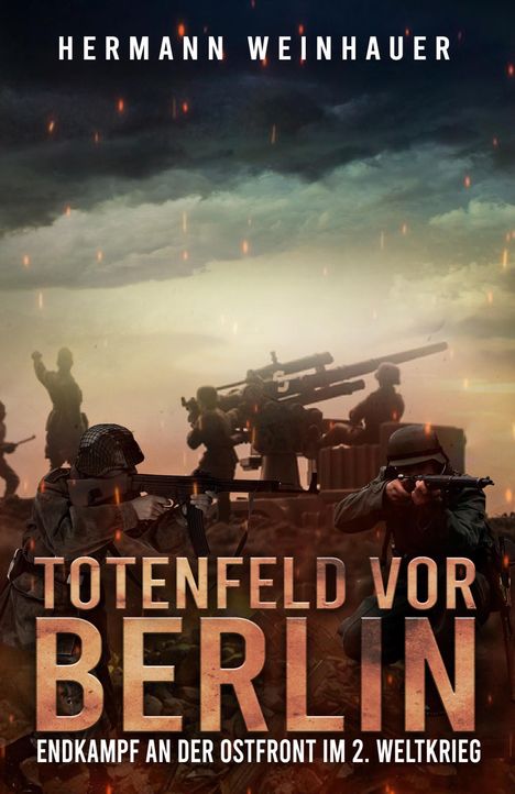 Hermann Weinhauer: Totenfeld vor Berlin, Buch