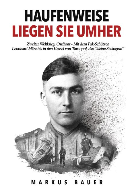 Markus Bauer: Haufenweise liegen sie umher, Buch