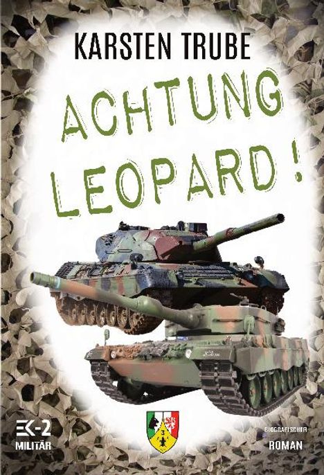 Karsten Trube: Achtung Leopard!, Buch