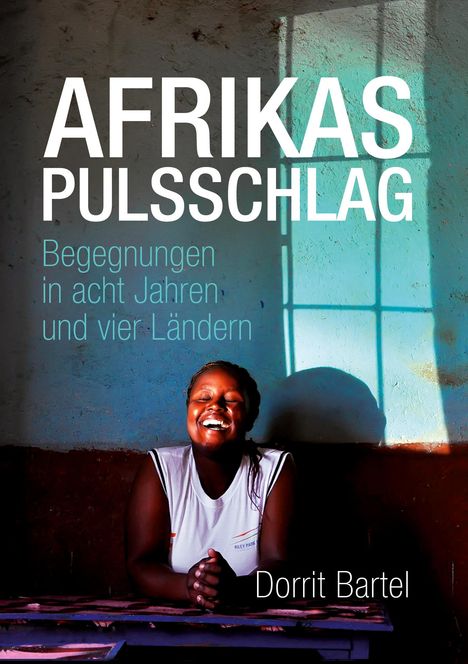 Dorrit Bartel: Afrikas Pulsschlag, Buch