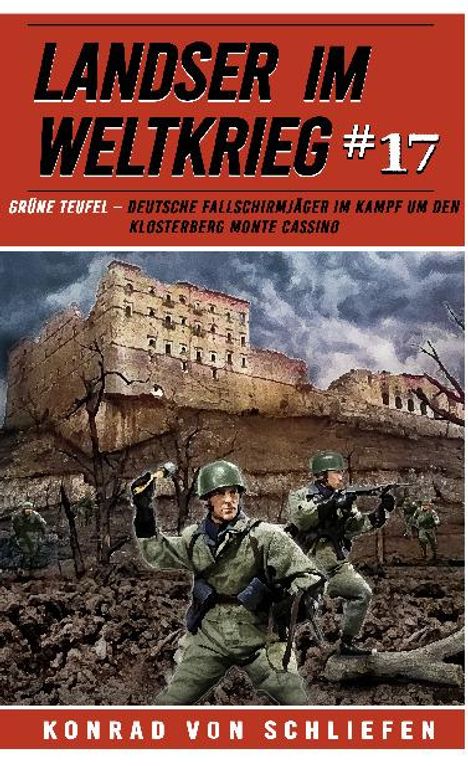 Konrad von Schliefen: Landser im Weltkrieg 17, Buch