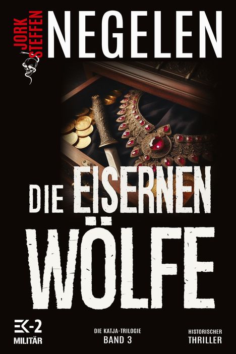 Jork Steffen Negelen: Die eisernen Wölfe, Buch