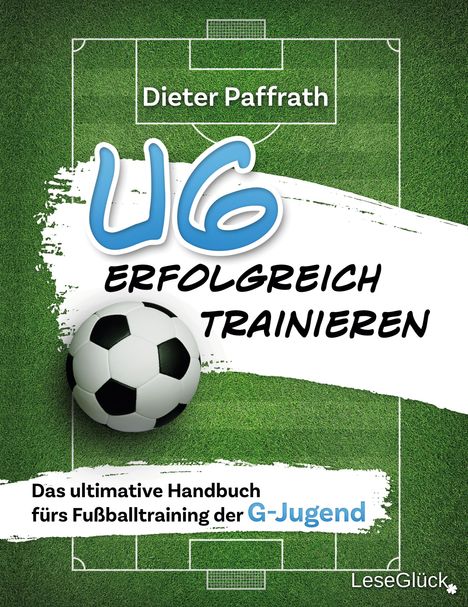 Dieter Paffrath: U6 Erfolgreich Trainieren, Buch