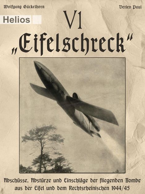 Wolfgang Gückelhorn: V 1 - "Eifelschreck", Buch