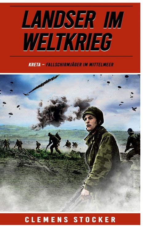 Clemens Stocker: Landser im Weltkrieg - Kreta, Buch