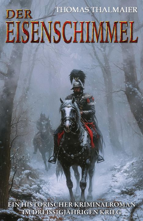 Thomas Thalmaier: Der Eisenschimmel, Buch