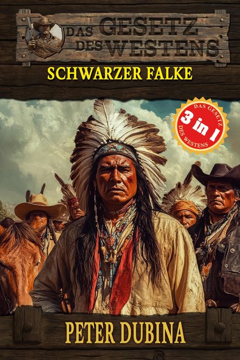 Peter Dubina: 3 Western in 1: Schwarzer Falke, Buch