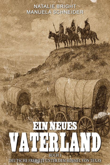Manuela Schneider: Ein neues Vaterland Buch 1, Buch
