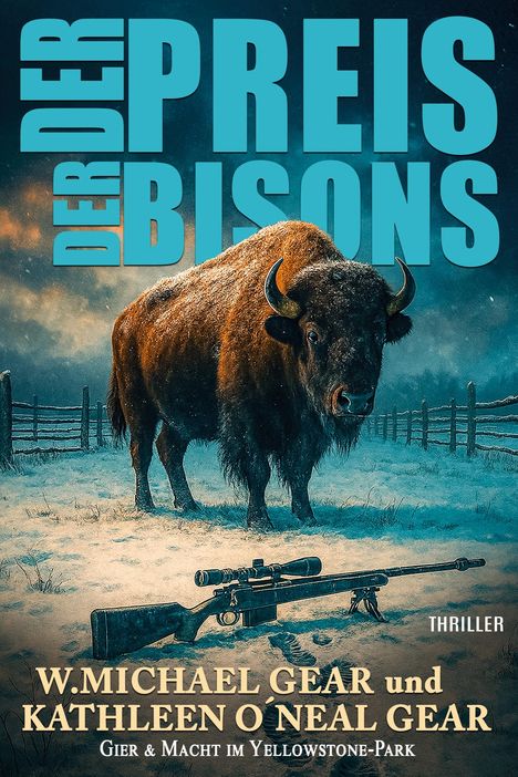 "DER PREIS DER BISONS" steht groß neben einem Bison im Schnee mit Gewehr im Vordergrund. Thriller von Gear und Gear.