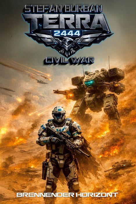 Der Text oben zeigt den Titel "Terra 2444: Civil War". Unten steht "Brennender Horizont". Bild zeigt einen Kampfroboter.