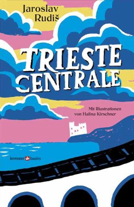 Jaroslav Rudis: Trieste Centrale, Buch