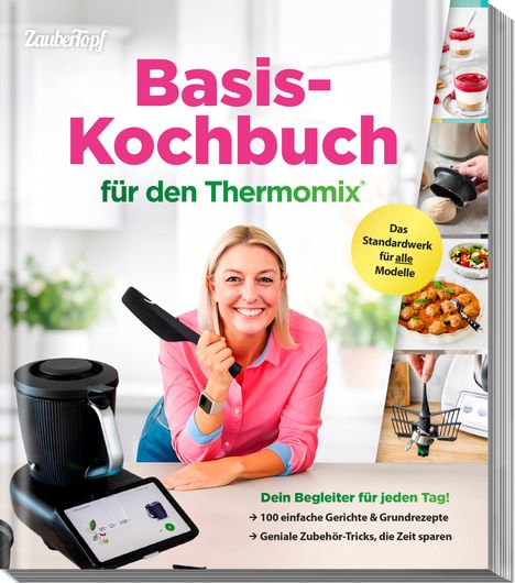 Redaktion ZauberTopf: Basis-Kochbuch für den Thermomix®, Buch