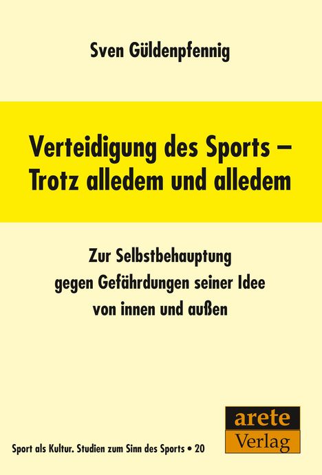 Sven Güldenpfennig: Verteidigung des Sports - Trotz alledem und alledem, Buch
