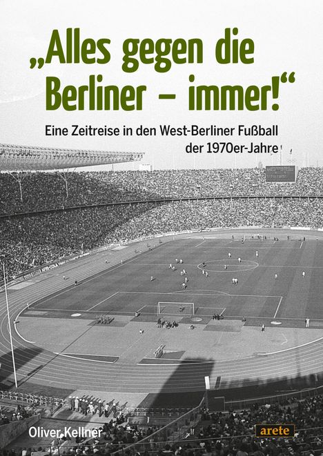 Oliver Kellner: "Alles gegen die Berliner - immer!", Buch