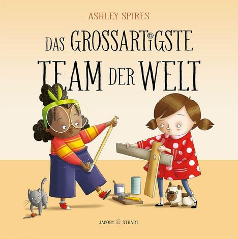 "Das großartigste Team der Welt" von Ashley Spires. Zwei Kinder werkeln zusammen, begleitet von einer Katze und einem Hund.