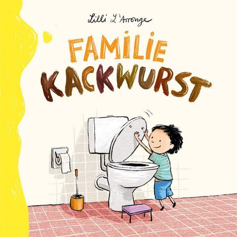 Oben der Titel "Familie Kackwurst". Ein Kind öffnet den Toilettendeckel. Links sind gelbe Farbspritzer.