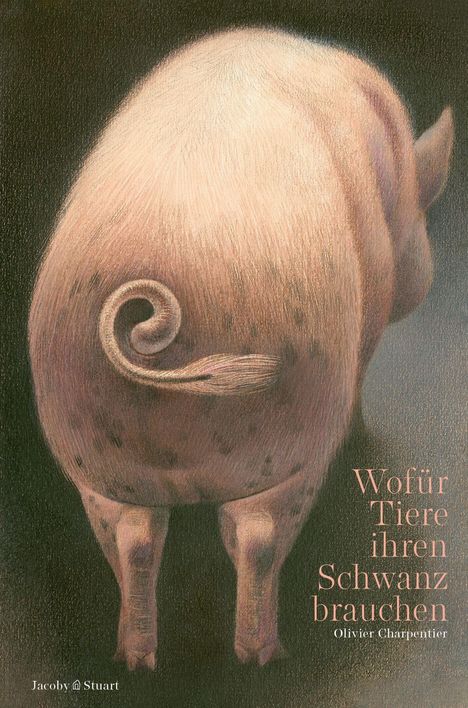 Text: „Wofür Tiere ihren Schwanz brauchen“ von Olivier Charpentier. Illustration eines Schweinerückens mit Ringelschwanz.